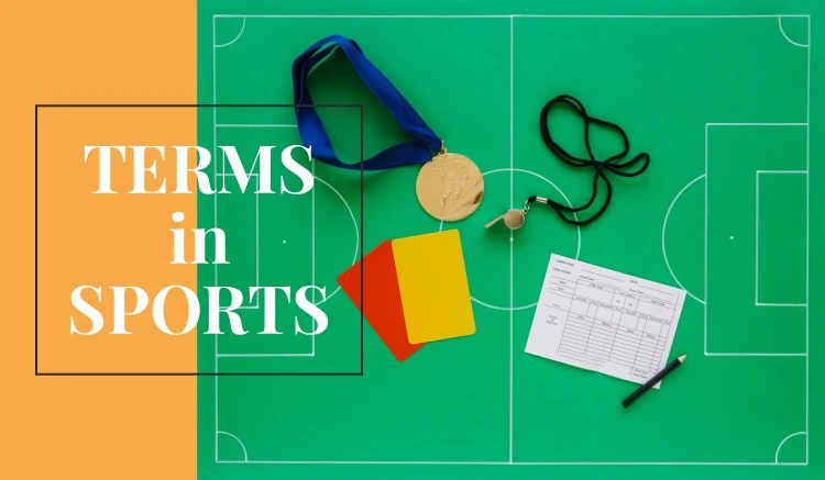 Sports Terms: A Glossary of Essential Vocabulary