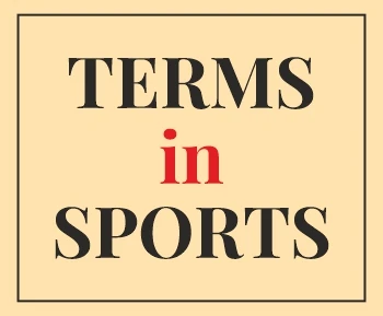 Sports Terms: A Glossary of Essential Vocabulary