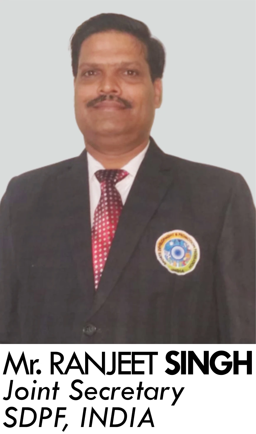 Mr. Ranjeet Singh - SDPF, India